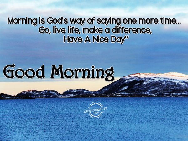 Morning Is God's Way Of Saying