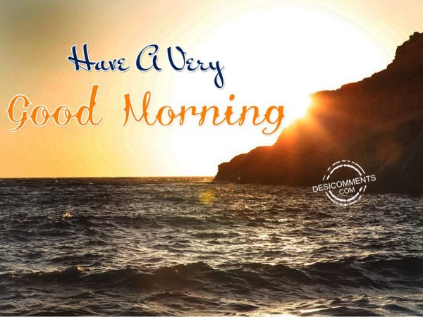 Photo Of Have A Very Good Morning