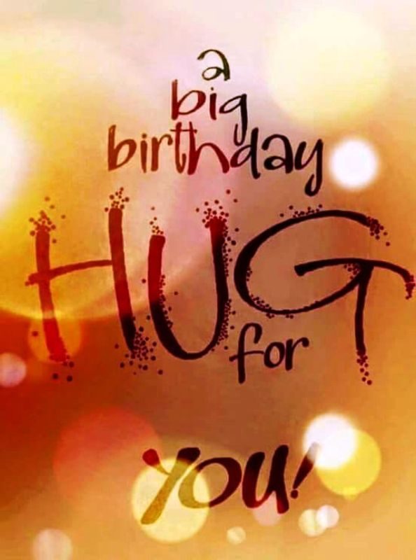 A Big Birthday Hug For You