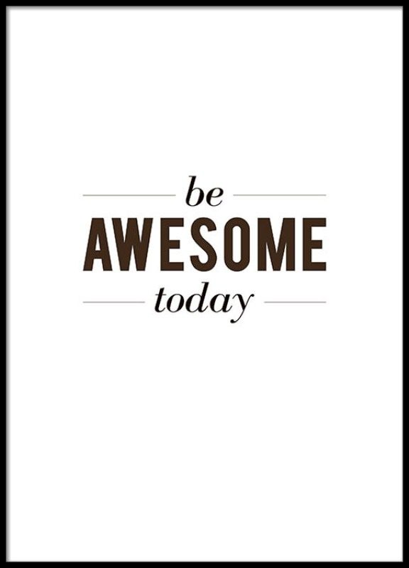 Be Awesome Today