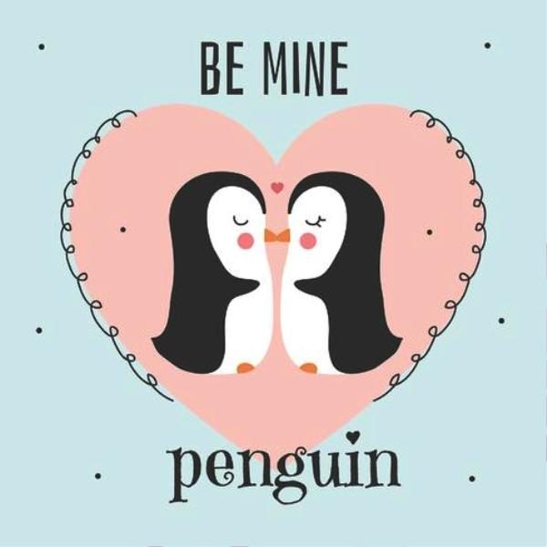 Be Mine Penguin