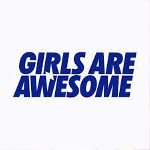 Girls Are Awesome