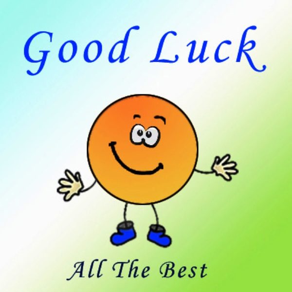 Good Luck All The Best