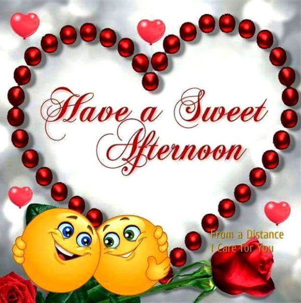 Have A Sweet Afternoon