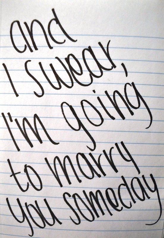 Marry quotes you to want i Will You