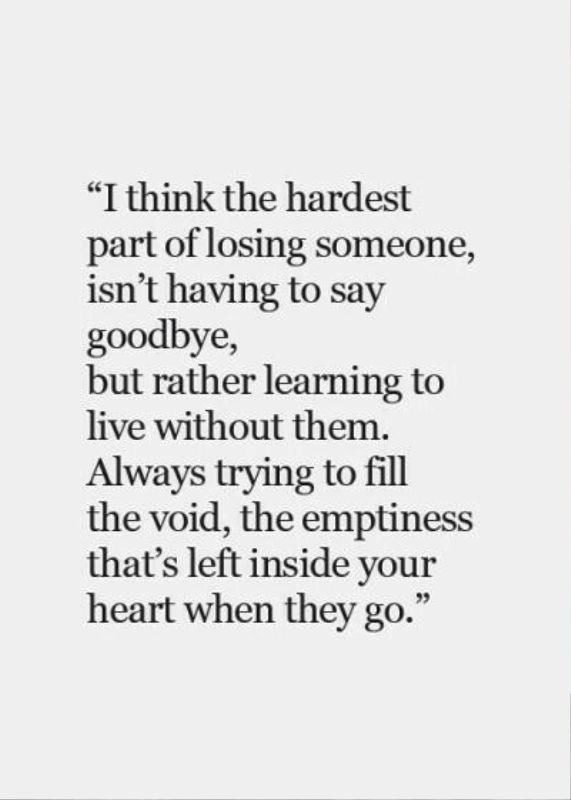 I Think The Hardest Part Of Losing Someone