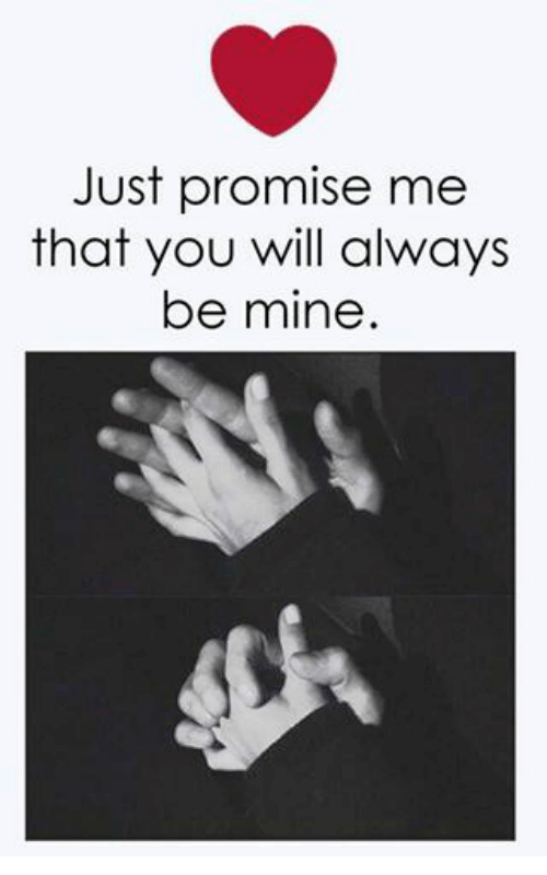 Just Promise Me