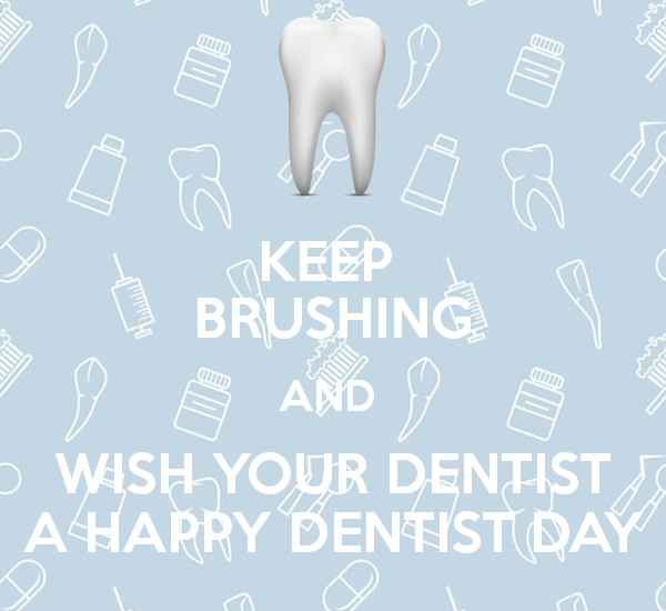 Keep Brushing And Wish Your Dentist