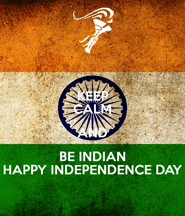 Keep Calm And Be Indian