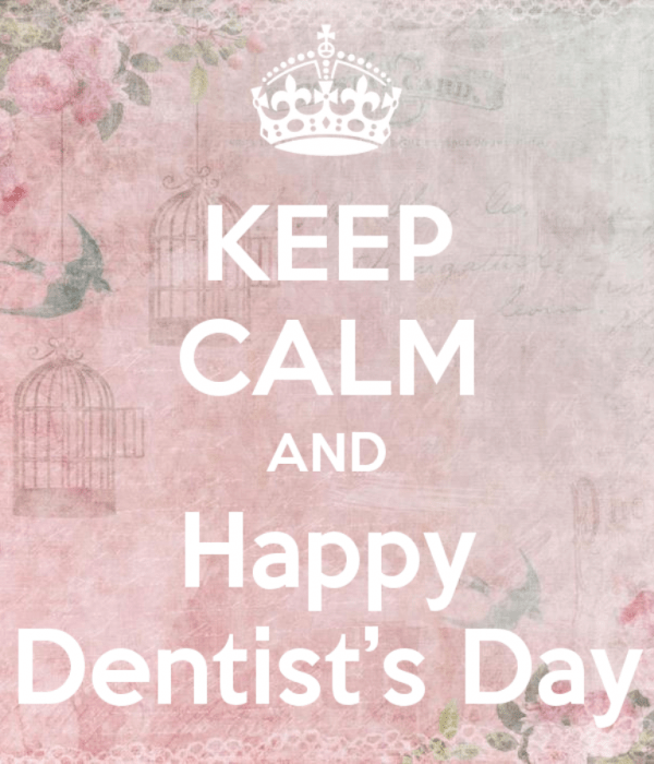 Keep Calm And Happy Dentist’s Day