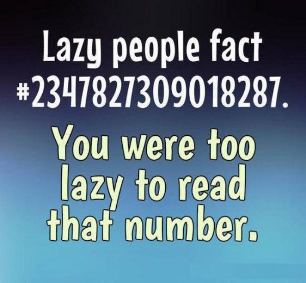 Lazy People Fact