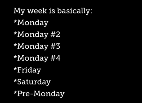 My Week Is Basically