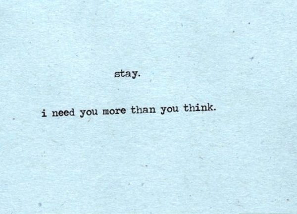 Stay I Need You More