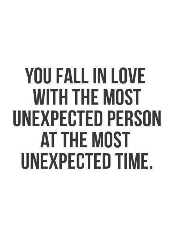 You Fall In Love With The Most Unexpected