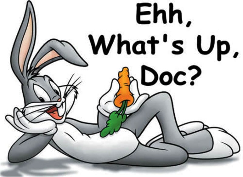 Ehh Whats Up Doc