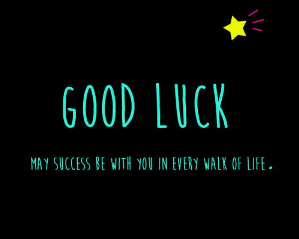 Good Luck May Success Be With You