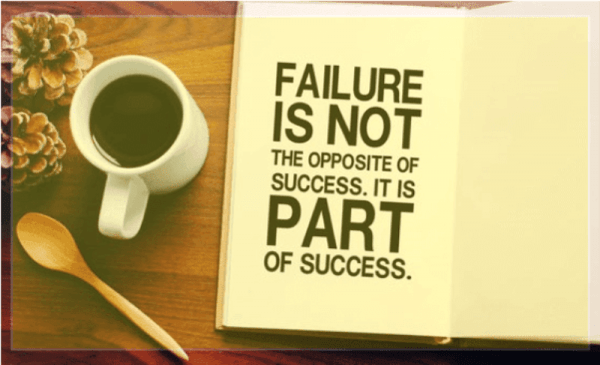 Failure Is Not The Opposite Of Success