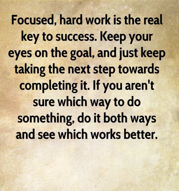 Focused Hard Work Is The Real