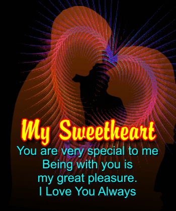My Sweetheart You Are Very Special To Me