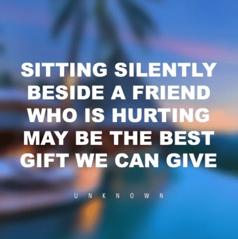 Sitting Silently Beside A Friend