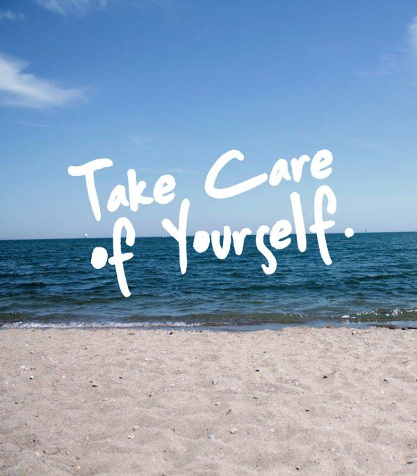 Take Care Of Yourself Pic