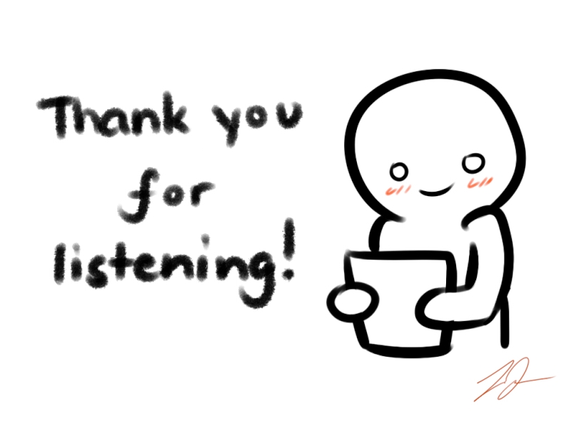 Thank You For Listening