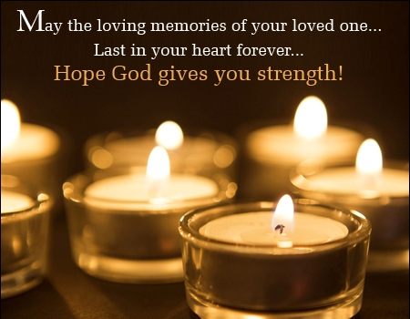 May The Loving Memories Of Your Loved One