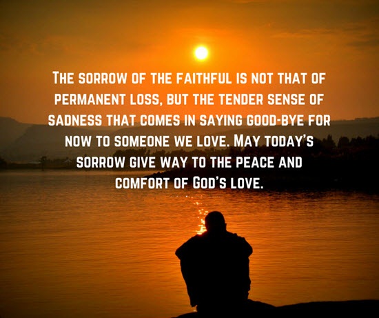 The Sorrow Of The Faithful Is Not That