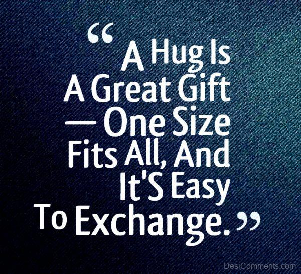 Greatest Gift Is A Hug
