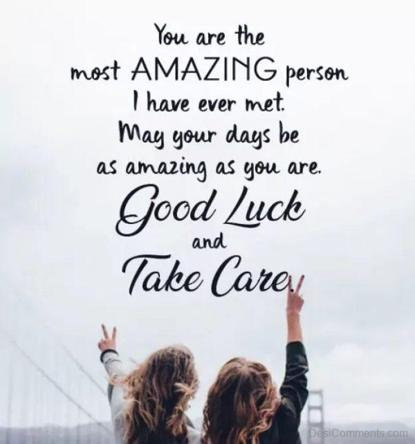 Good Luck And Take care