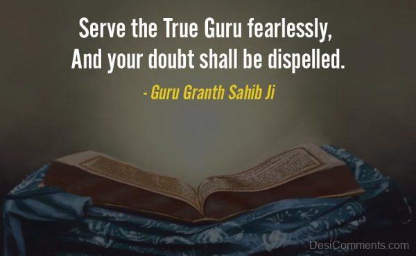 Serve The True Guru Fearlessly