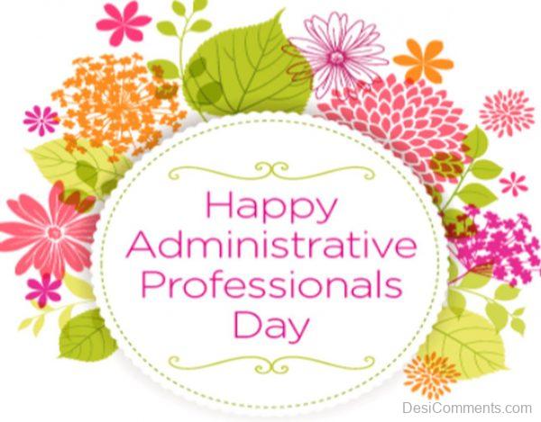 Happy Administrative Professionals Day 