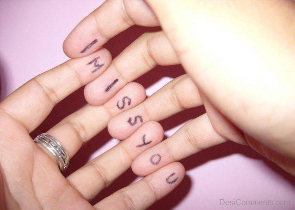 I Miss You Written On Finger Tips