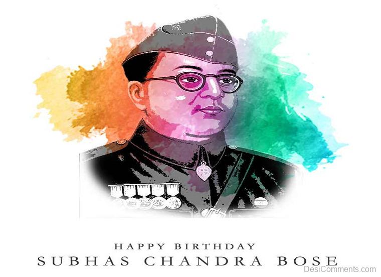 Happy Birthday Subhas Chandra Bose 