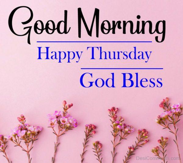 Happy Thursday, God Bless