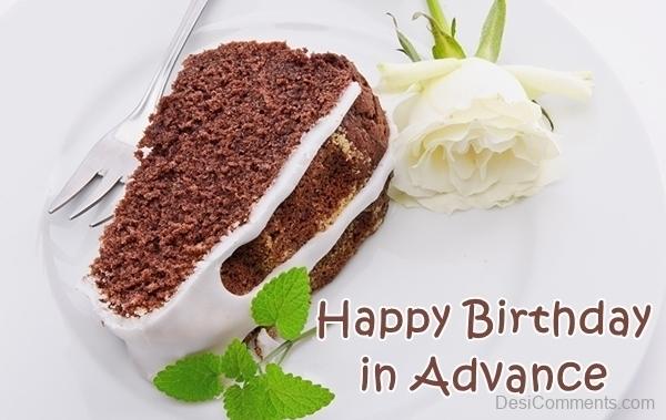 Happy Birthday Wish  In Advance 
