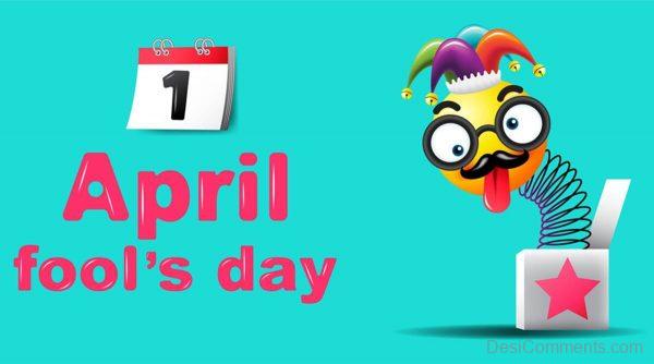 1 April April Foolâ€™s Day