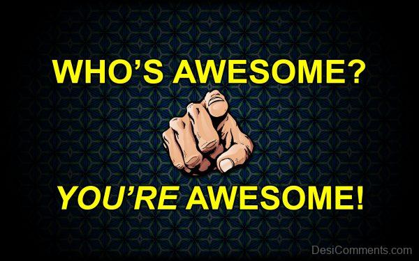 Who’s Awesome?
