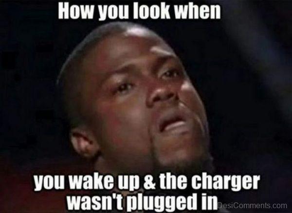 Morning Face When Phone Isn’t Charged