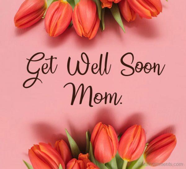 Get Well Soon Mom