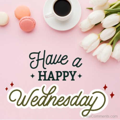 Have a happy Wednesday