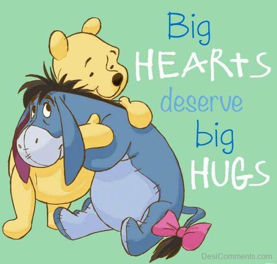 Big Hearts Deserve Big Hugs