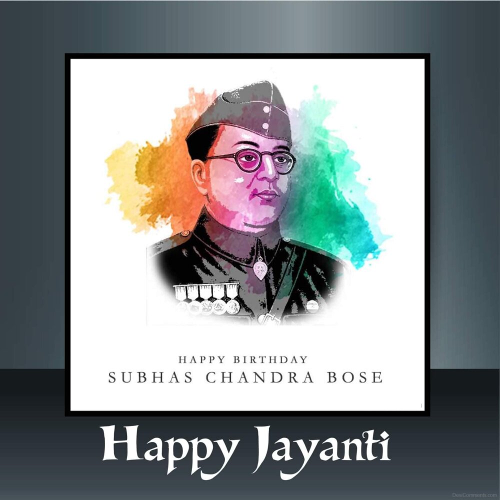 Happy Jayanti Subhas Chandra Bose Happy Jayanti Subhas Chandra Bose