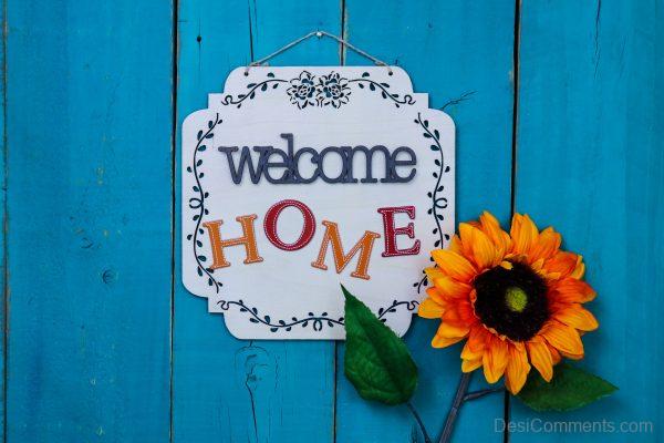Welcome  Home Sign With Daisy Pic