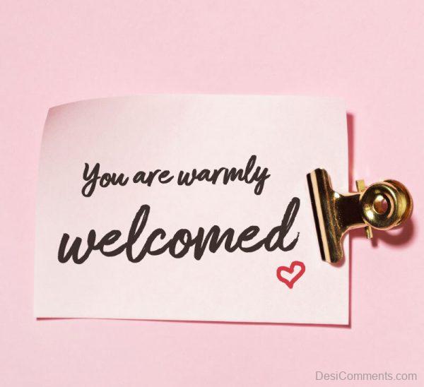 You Are Warmly Welcome