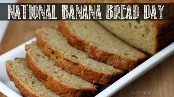 National Banana Bread Day Wishes