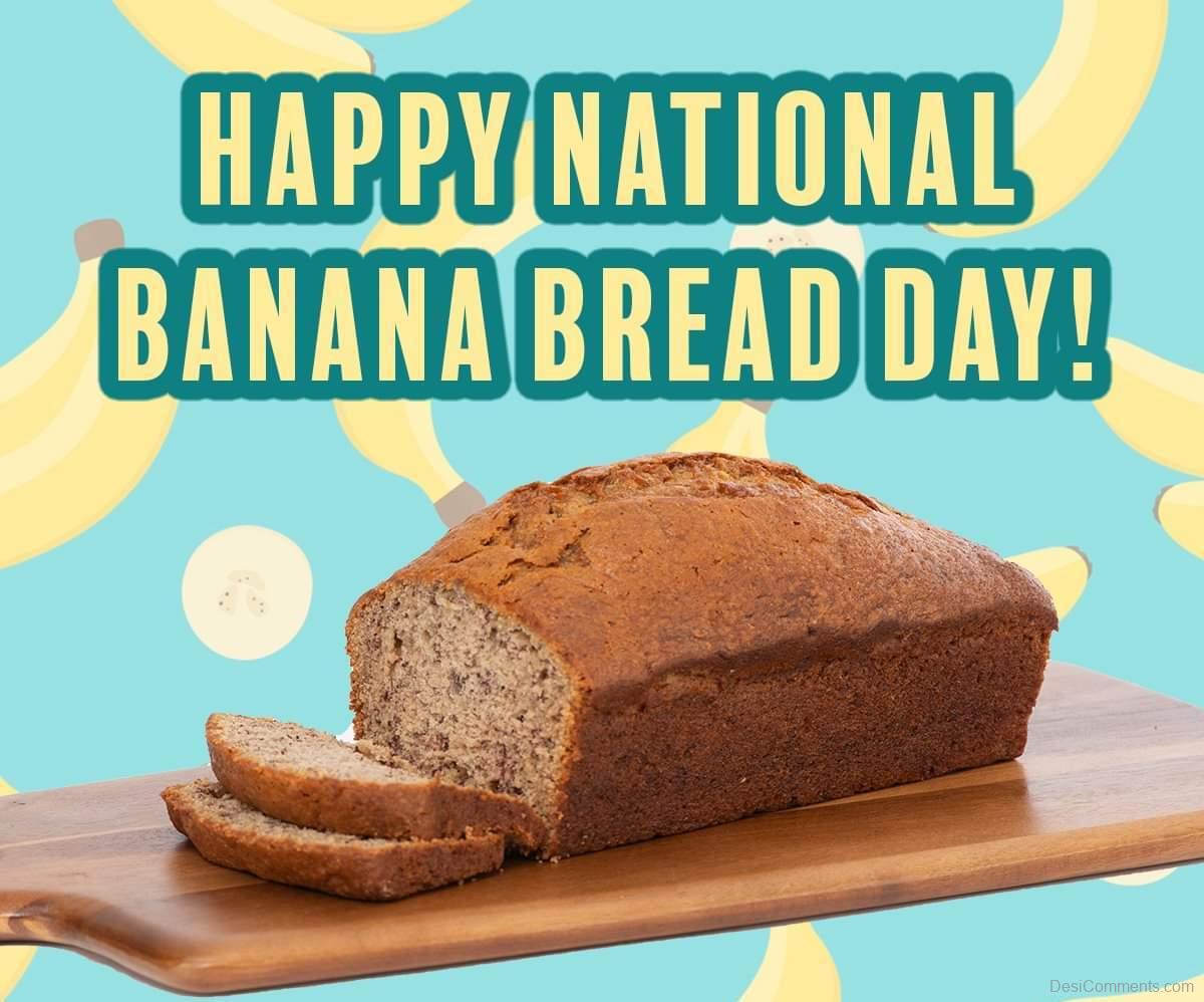 National Banana Bread Day 2025 Pen Leanor