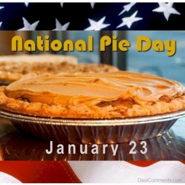 National Pie Die, Jan 23