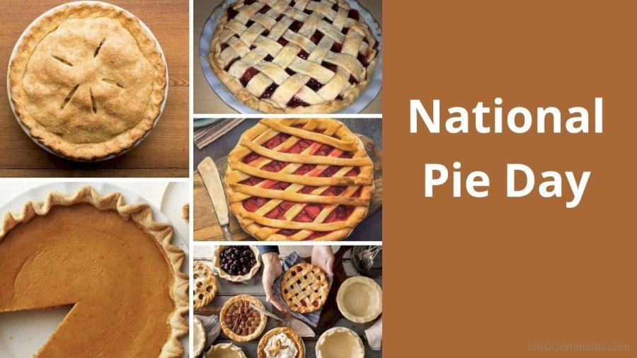 National Pie Day Image - DesiComments.com