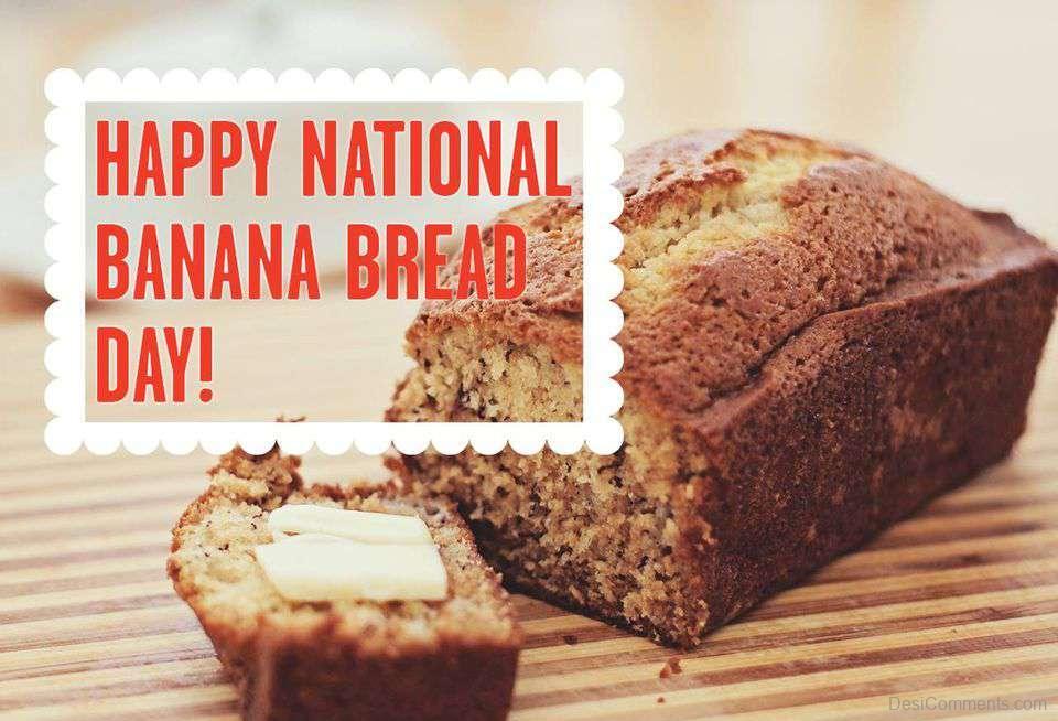 Happy National Banana Bread Day